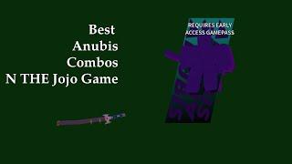 In Depth Best Anubis Combo's N The Jojo Game