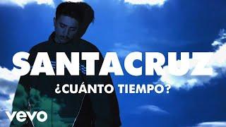 SANTACRUZ - ¿Cuánto Tiempo?