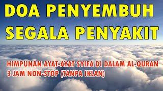 DOA PENYEMBUH SEGALA PENYAKIT