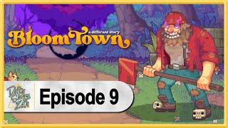 Bloomtown: A Different Story WALKTHROUGH PLAYTHROUGH LET'S PLAY GAMEPLAY - Part 9