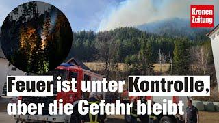 Feuer ist unter Kontrolle, aber die Gefahr bleibt | krone.tv NEWS