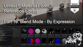 Material Editor Reference 19 - Blend Modes - By Expression