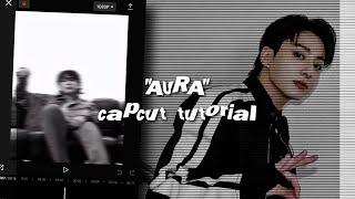 ˚꒰ tiktok trend "aura" edit tutorial — capcut ˚ˑ༄ ·