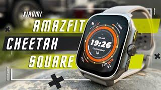 ЛУЧШЕ И ДЕШЕВЛЕ КОРОЛЯ ?  УМНЫЕ ЧАСЫ XIAOMI Amazfit Cheetah Square ЗА ГРАНЬЮ РАЗУМНОГО! СМАРТ ЧАСЫ?