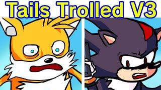 Friday Night Funkin' VS Tails Get Trolled V3 FULL WEEK + Cutscenes | Sonic Shadow Knuckles (FNF Mod)