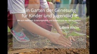 Ein Garten der Genesung für Kinder und Jugendliche