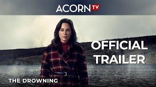 Acorn TV Exclusive | The Drowning | Official Trailer