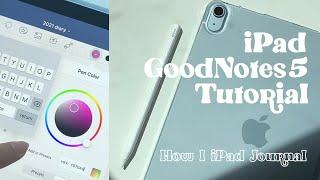 ipad goodnotes 5 basics tutorial — how i journal on my ipad | digital journal with me