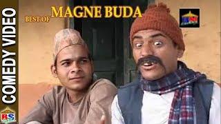 Best of magne Buda | Kedar Ghimire Comedy | Bandre,Muiya, Gauthali