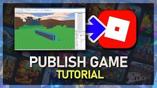 How To Publish A Roblox Game in 2024