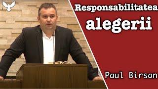 Paul Barsan - Responsabilitatea alegerii | Predici 2020