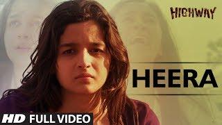 Heera || Highway | Video Song | A.R Rahman | Alia Bhatt, Randeep Hooda