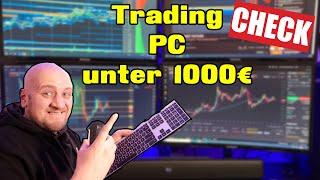  PC für Trader unter 1000 Euro