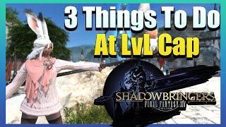 FFXIV 3 Things To Do At Level Cap Shadowbringers 2021 | StefanAshPlays FFXIV