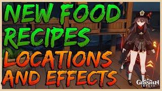 New 1.6 Food Recipes Locations and Effects | Genshin Impact Guide