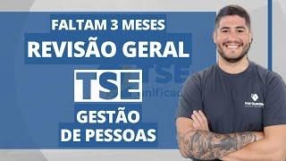 GESTÃO de PESSOAS - REVISÃO GERAL - TSE (Correção 3° Simulado)