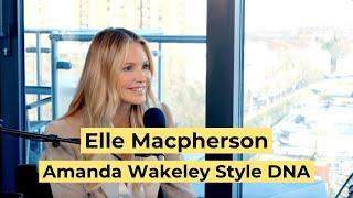 Elle Macpherson | Amanda Wakeley Style DNA