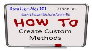 How To Create Custom Methods With DataTier Net