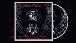 Alan Wake 2 Album Animation | Follow You into the Dark (featuring RAKEL)