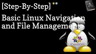 Navigation In Linux and File Management Tutorial