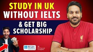 Study in UK Without IELTS & Get Big Scholarships | UK September 2024 Intake | UK Student Visa Update