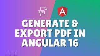How to generate and export PDF in Angular 16?