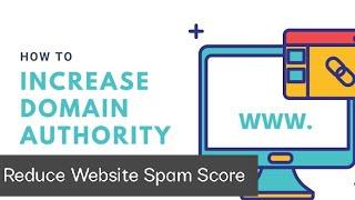 How to Reduce Website Spam Score | How to Increase Website Domain Authority @bloggingtutorofficial