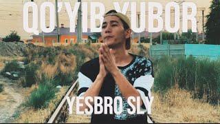 YESBRO SLY - Qo’yib Yubor [Official Music Video]