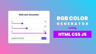 How to make RGB color generator using HTML CSS JS | JS Projects