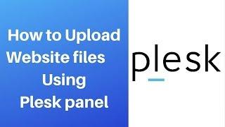 How to upload website files using plesk panel