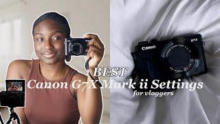 Sharing my BEST camera settings for VLOGGING on Canon G7x Mark ii + clicking sound HACK