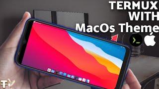 I Installed Termux With MacOs LookAlike Desktop, Here is How I Did It