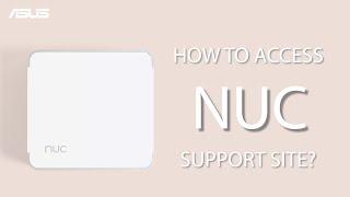 How to get access to NUC support site | ASUS SUPPORT