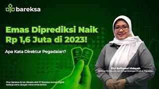 2023 Emas Makin Dilirik, Waktunya Investasi Emas di Bareksa Emas