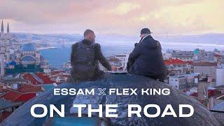 Essam x Flex King - On the Road (Official Video)