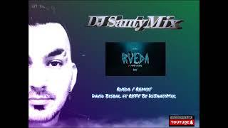 Rueda / Remix/ David Bisbal ft RVFV By DjSantyMix.