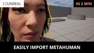 (Easy Way) How to Import Metahuman into Unreal Engine 5