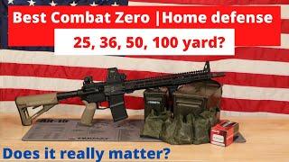 The best distance to zero an Ar15 for home defense? 2 reasons your combat zero doesn't matter.
