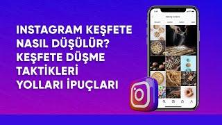 Instagram Keşfete Nasıl Düşülür? Keşfete Düşme Taktikleri, Yolları & İpuçları 2024 | InstaTakipçi