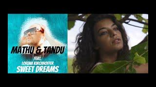 MATHU & Tandu - Sweet Dreams (feat. Lorena Kirchhoffer) (Official Music Video)