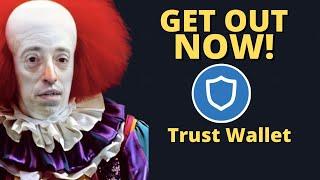 DON'T TRUST ️ Trust Wallet!