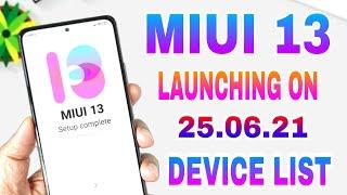 MIUI 13 Launching on 25th June 2021 | Miui 13 Supported Device List | Miui 13 Release Date in India