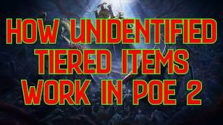 How Unidentified Tiered Items work in POE 2 and what they can roll.