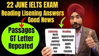 Correct Reading Listening Answers 22 June, Passages, GT Letter Repeated| Today IELTS Exam Review|