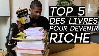 TOP 5 DES LIVRES POUR DEVENIR RICHE!