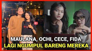 LIVE IG MAULANA ARDIANSYAH, OCHI, FIDA DAN CECE ⁉️MAS MAULANA BIKIN SEMUA ORANG NYAMAN 