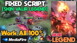 Script Skin Valir Legend Mobile Legends Fixed Script Full Effect Patch Terbaru Work 100% #mlbb