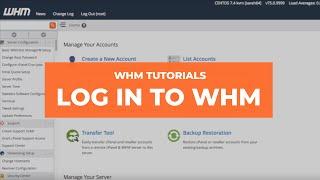 WHM Tutorials - How to Log In to WHM