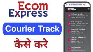 Ecom Express Courier Kaise Track Kare। How to track ecom express courier