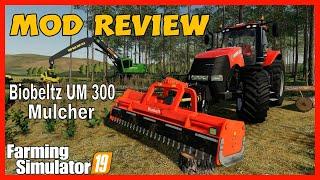 fs19 mods Biobeltz UM 300 mulcher Mod Review farming simulator 19 #fs19modsreview